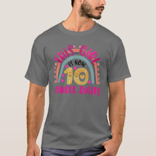 Dieses Mädchen hat jetzt 10 zweistellige Geburtsta T-Shirt
