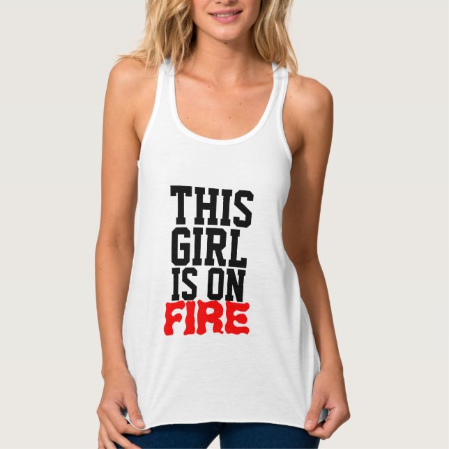 Dieses Mädchen ist auf Feuer Tank Top (Vorderseite)