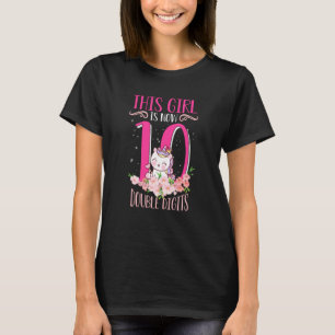 Dieses Mädchen ist jetzt 10 zweistellige Ziffern 1 T-Shirt