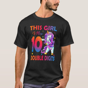 Dieses Mädchen ist jetzt 10 zweistellige Ziffern, T-Shirt