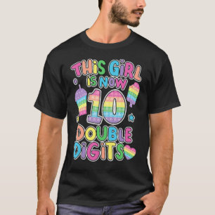 Dieses Mädchen ist jetzt 10 zweistelliger Pop, 10. T-Shirt