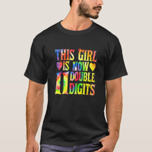 Dieses Mädchen ist jetzt zweistellig 11 Jahre alt T-Shirt