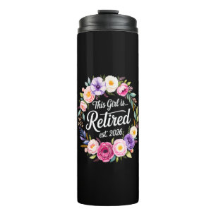 Dieses Mädchen ist Rentnerin 2026 Florale Rente Thermosbecher