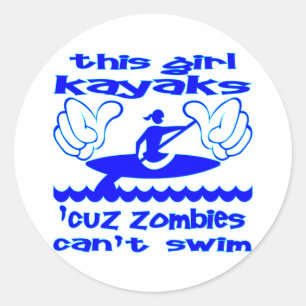 Dieses Mädchen Kayaks Cuz Zombies kann nicht schwi Runder Aufkleber