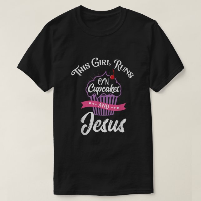 Dieses Mädchen läuft auf Cupcakes und Jesus T-Shirt (Design vorne)