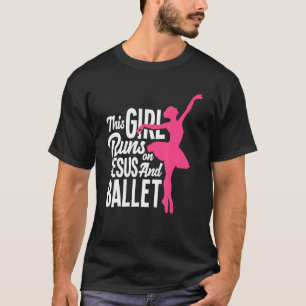 Dieses Mädchen läuft auf Jesus und Balletttänzerin T-Shirt
