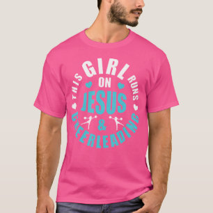 Dieses Mädchen läuft auf Jesus und Cheerleader Gir T-Shirt