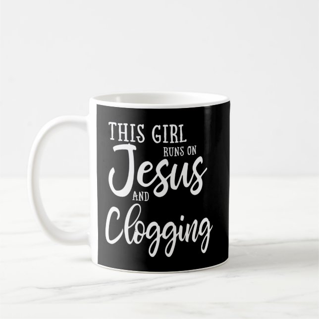 Dieses Mädchen läuft auf Jesus und Clogging Gesche Kaffeetasse (Links)