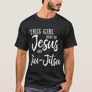 Dieses Mädchen läuft auf Jesus und Jiu Jitsu Chris T-Shirt