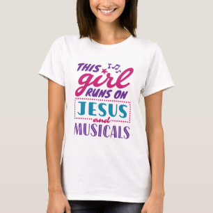 Dieses Mädchen läuft auf Jesus und Musicals T-Shirt