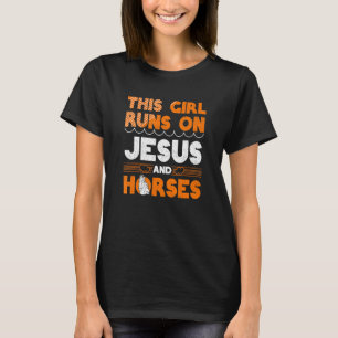 Dieses Mädchen läuft auf Jesus und Pferden Christl T-Shirt