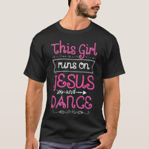 Dieses Mädchen läuft auf Jesus und Tanz T-Shirt