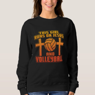 Dieses Mädchen läuft auf Jesus und Volleyball Sweatshirt