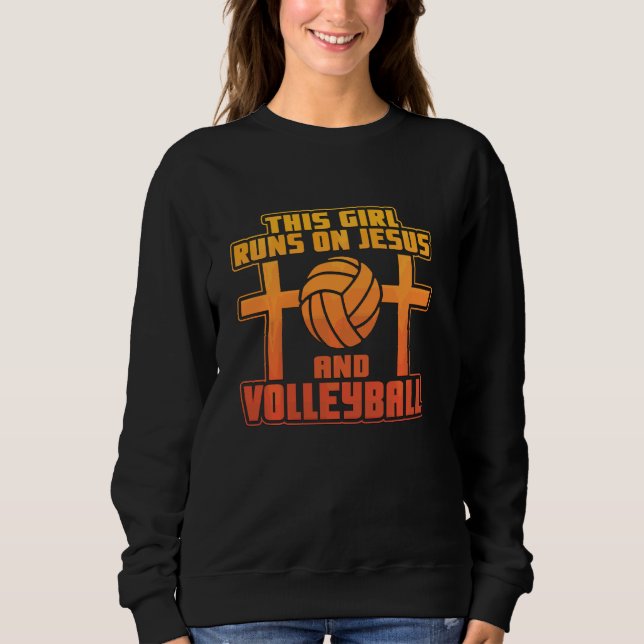 Dieses Mädchen läuft auf Jesus und Volleyball Sweatshirt (Vorderseite)