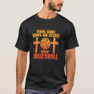 Dieses Mädchen läuft auf Jesus und Volleyball T-Shirt