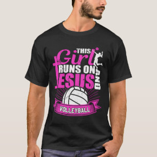 Dieses Mädchen läuft auf Jesus und Volleyball Team T-Shirt