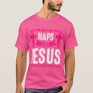 Dieses Mädchen läuft auf Nickerchen Jesus T-Shirt
