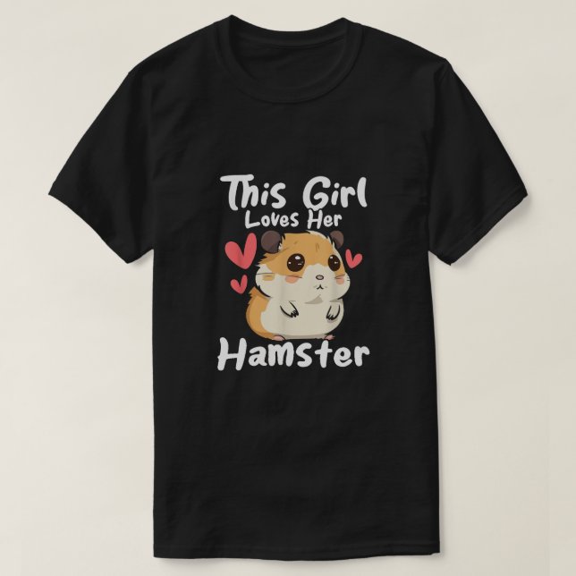 Dieses Mädchen Liebe ihr Hamster T-Shirt (Design vorne)