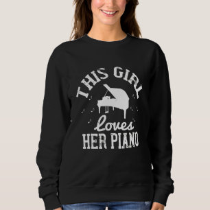 Dieses Mädchen Liebe ihr Klavier Sweatshirt