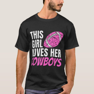 Dieses Mädchen Liebe ihre Cowboys T-Shirt