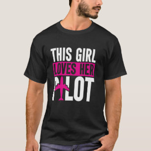 Dieses Mädchen Liebe ihre Pilot Ehefrau Airman Fre T-Shirt