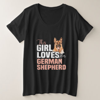 Dieses Mädchen Liebe ihren deutschen Schäferhund Große Größe T-Shirt