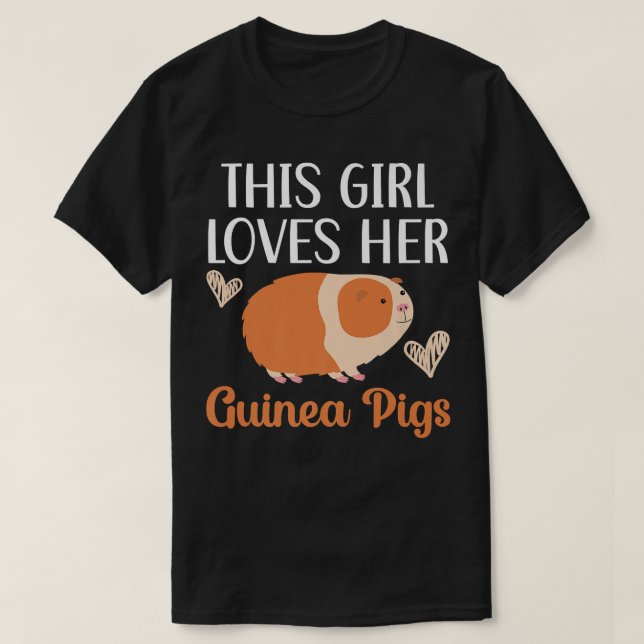 Dieses Mädchen Liebe ihrer Guinea Schweine, die si T-Shirt (Design vorne)