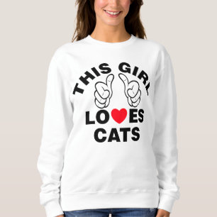 Dieses Mädchen-Liebe-Katzen Sweatshirt