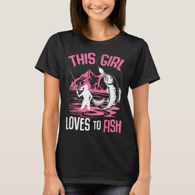 Dieses Mädchen Liebe, Mädchen zu fischen T-Shirt (Vorderseite)