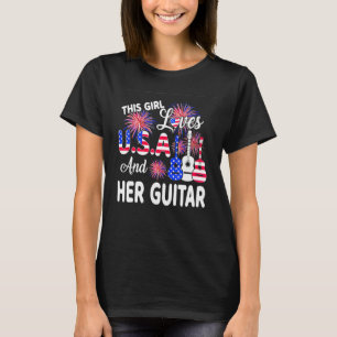 Dieses Mädchen Liebe USA und ihre Gitarre am 4. Ju T-Shirt