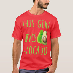 dieses Mädchen Lieben avocado cool T-Shirt