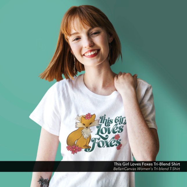 Dieses Mädchen Lieben Füchse Tri-Blend Shirt ("This Girl Loves Foxes" Bella+Canvas Women's Tri-blend T-Shirt: White)