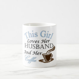 Dieses Mädchen-Lieben ihr Ehemann und ihr Kaffee Kaffeetasse