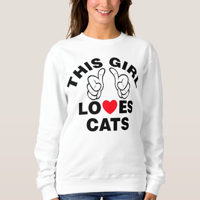 Dieses Mädchen Lieben Katzen Sweatshirt (Vorderseite)