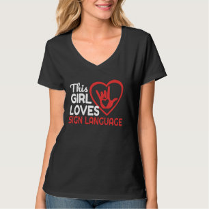 Dieses Mädchen Lieben signieren Sprache Funny Asl T-Shirt