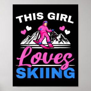 Dieses Mädchen Lieben Skifahren Ski Wintersport Sc Poster