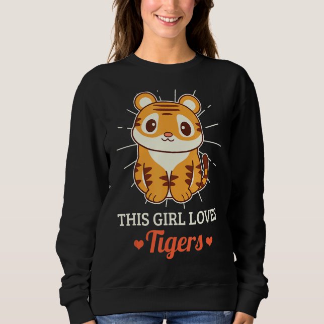 Dieses Mädchen Lieben Tigers Wild Animal Zoo Sweatshirt (Vorderseite)