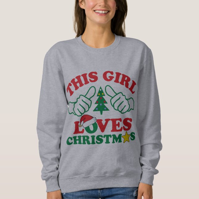 Dieses Mädchen Lieben Weihnachten Sweatshirt (Vorderseite)