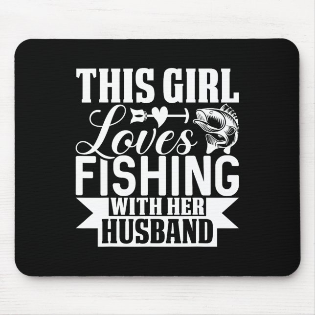 Dieses Mädchen liebt Angeln mit ihrem Ehemann Mousepad (Vorne)