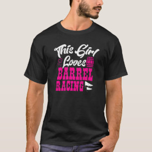 Dieses Mädchen liebt Barrel-Racing-Pferd T-Shirt