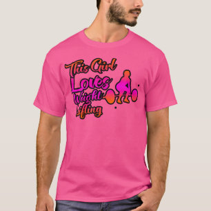 Dieses Mädchen liebt Gewichtheben T-Shirt