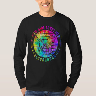 Dieses Mädchen liebt ihren Bloodhound-Tie-Dye-Hund T-Shirt