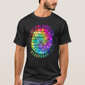 Dieses Mädchen liebt ihren Bloodhound-Tie-Dye-Hund T-Shirt