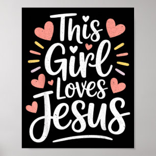 Dieses Mädchen liebt Jesus Geschenk für christlich Poster