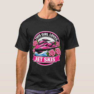 Dieses Mädchen liebt Jetskis Liebhaberin Damen Jet T-Shirt