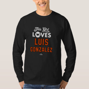 Dieses Mädchen liebt Luis Gonzalez Baltimore Baseb T-Shirt