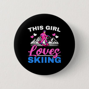 Dieses Mädchen liebt Skifahren Skifahrer Ski Winte Button