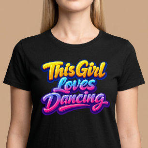 Dieses Mädchen liebt Tanz-T-Shirt T-Shirt
