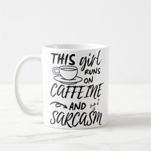 Dieses Mädchen spielt auf Koffein und Sarcasm Kaffeetasse