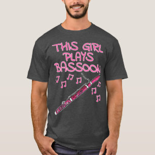 Dieses Mädchen spielt Bassoon Female Bassoonist Wo T-Shirt